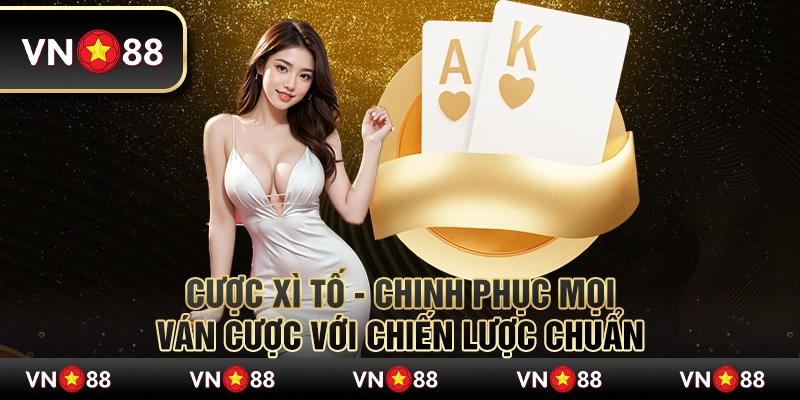 Cược Xì Tố - Chinh phục mọi ván cược với chiến lược chuẩn 7 Cược Xì Tố - Chinh phục mọi ván cược với chiến lược chuẩn